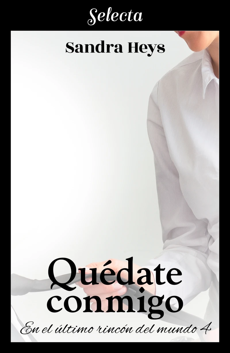Portada: Quédate conmigo (En el último rincón del mundo 4)