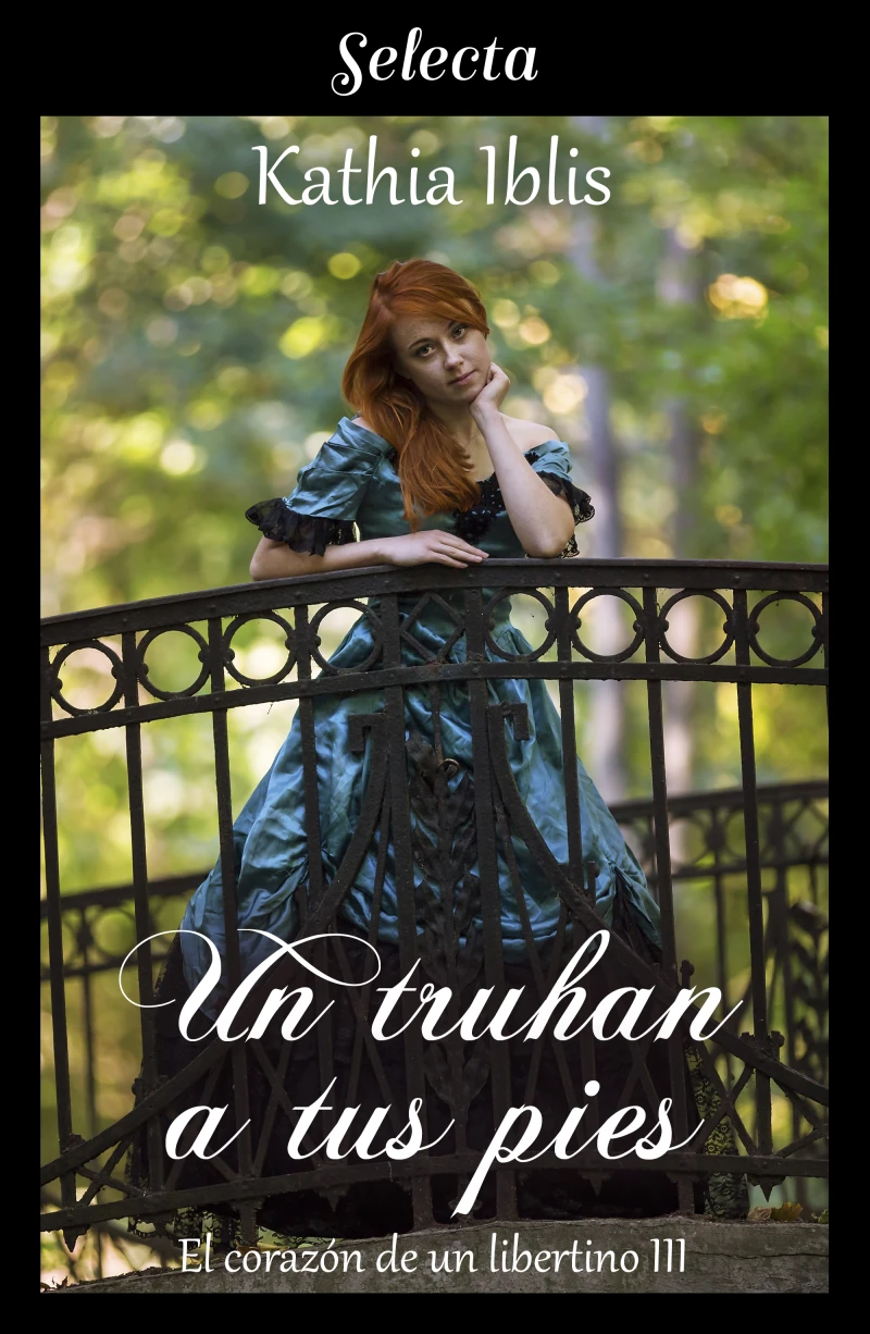 Portada: Un truhan a tus pies (El corazón de un libertino 3)