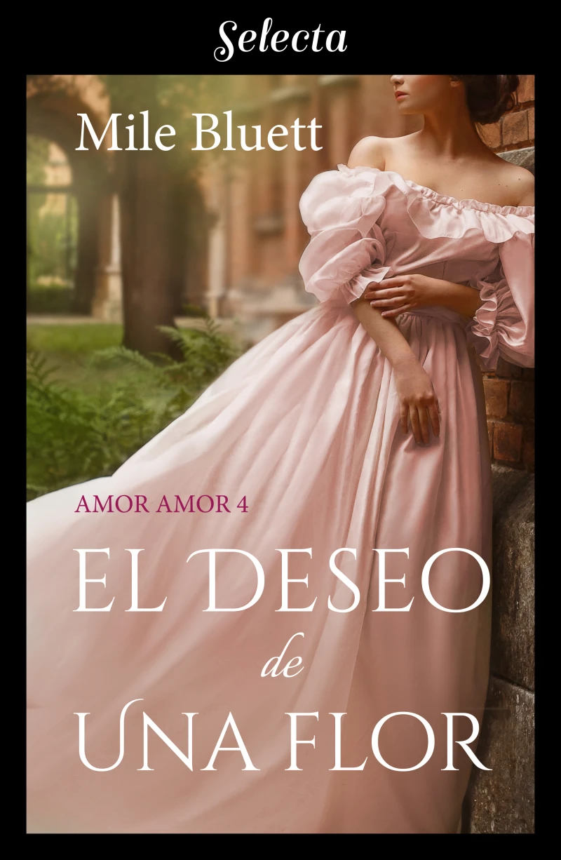 Portada: El deseo de una flor (Amor amor 4)
