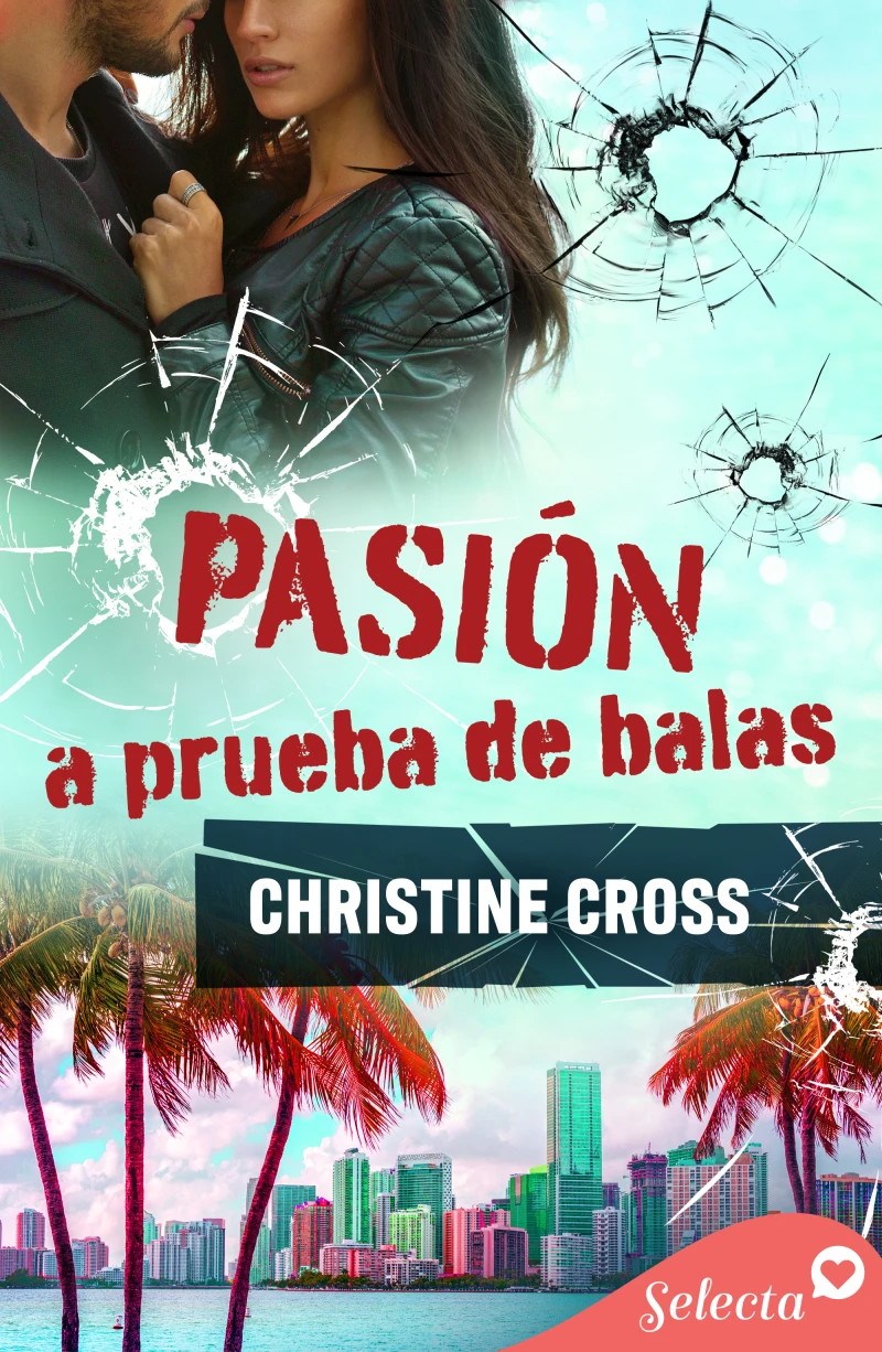 Portada: Pasión a prueba de balas