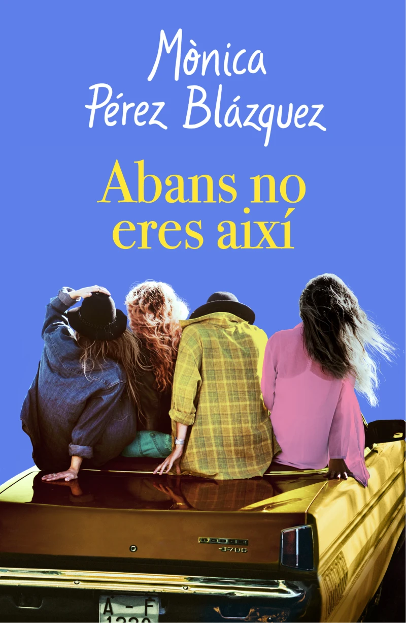 Portada: Abans no eres així