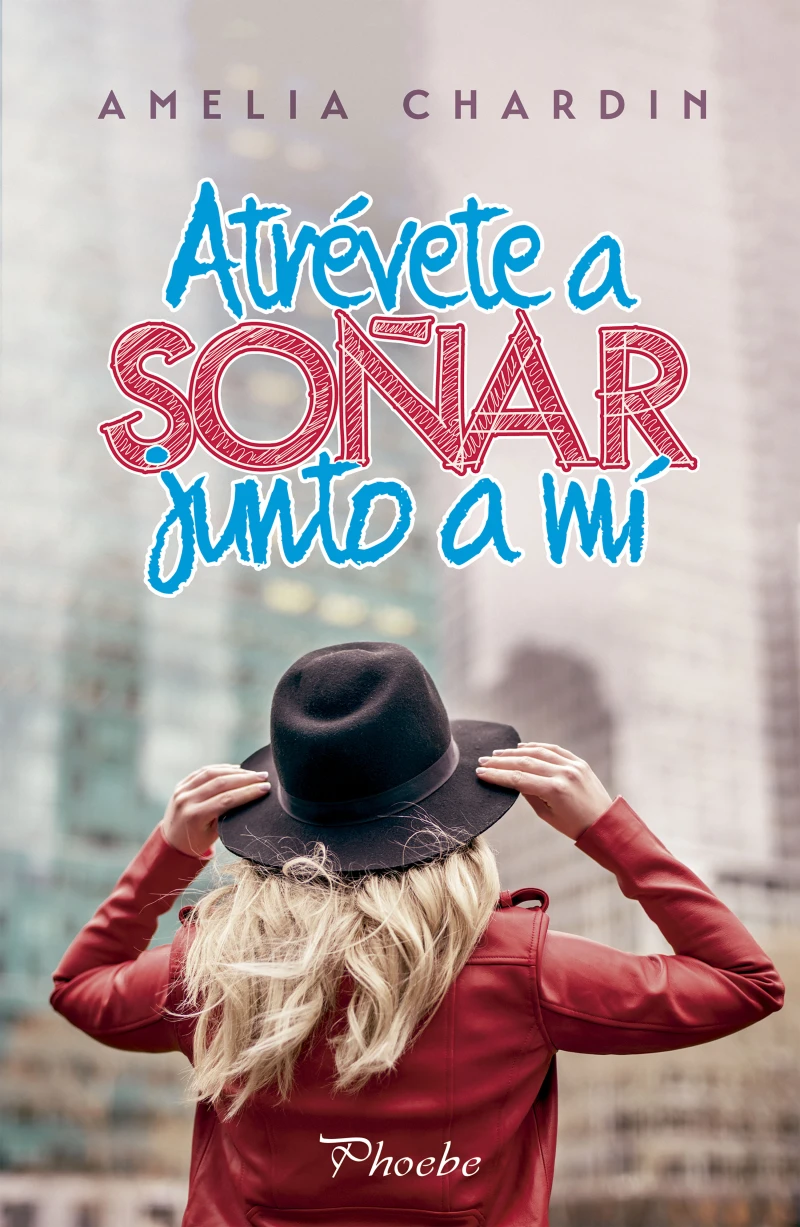 Portada: Atrévete a soñar junto a mí