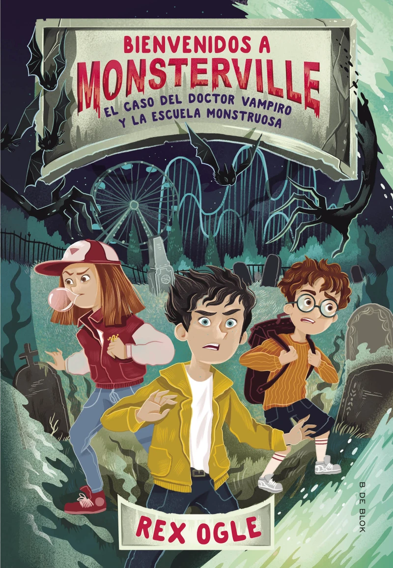 Portada: Bienvenidos a Monsterville 1 - El caso del doctor vampiro y la escuela monstruosa
