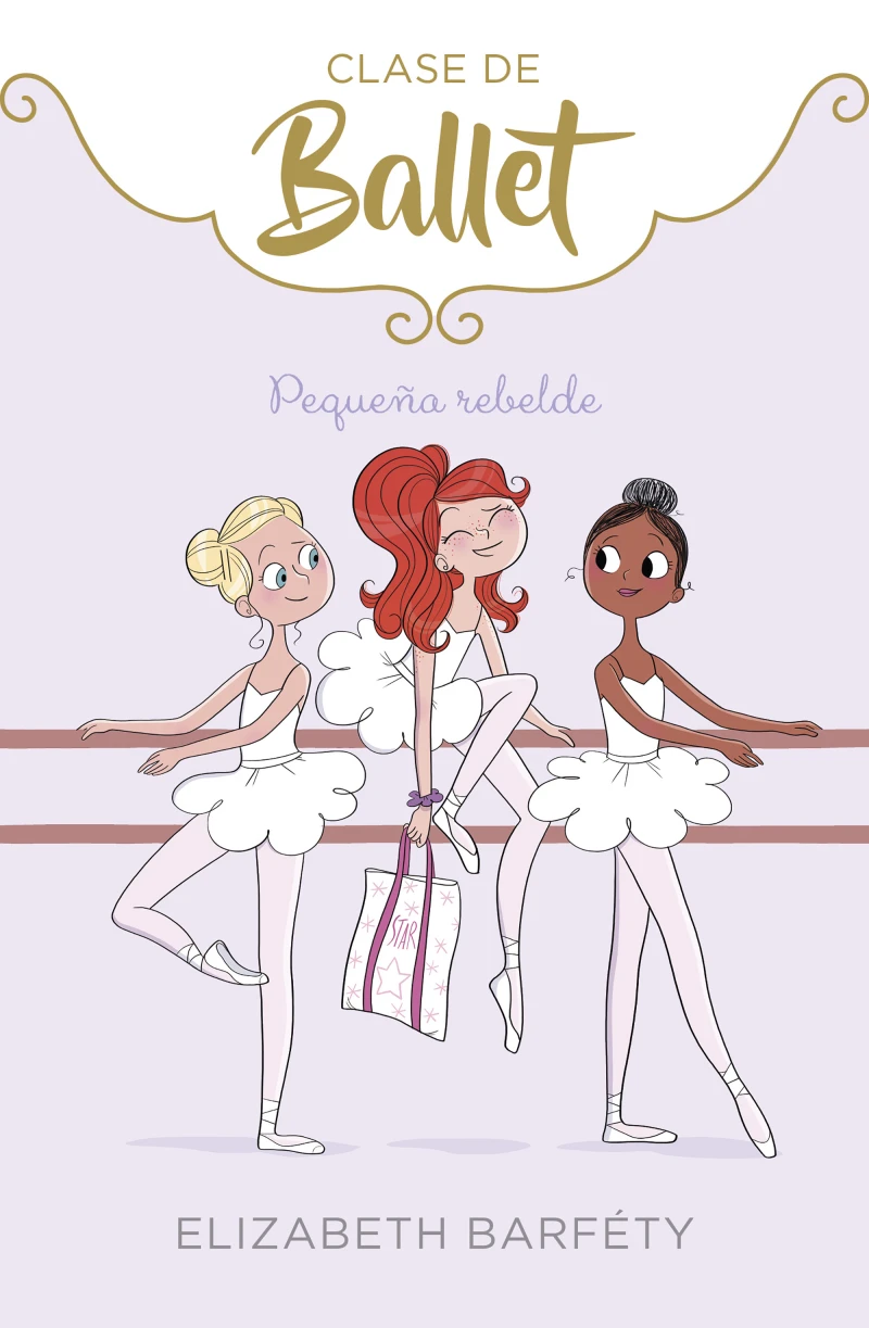 Portada: Pequeña rebelde (Clase de Ballet 4)