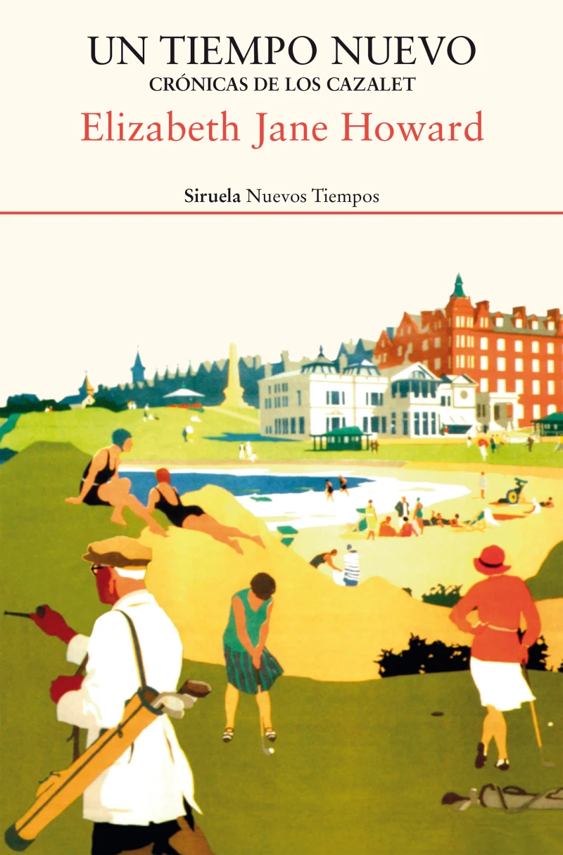 Portada: Un tiempo nuevo. Crónicas de los Cazalet 4