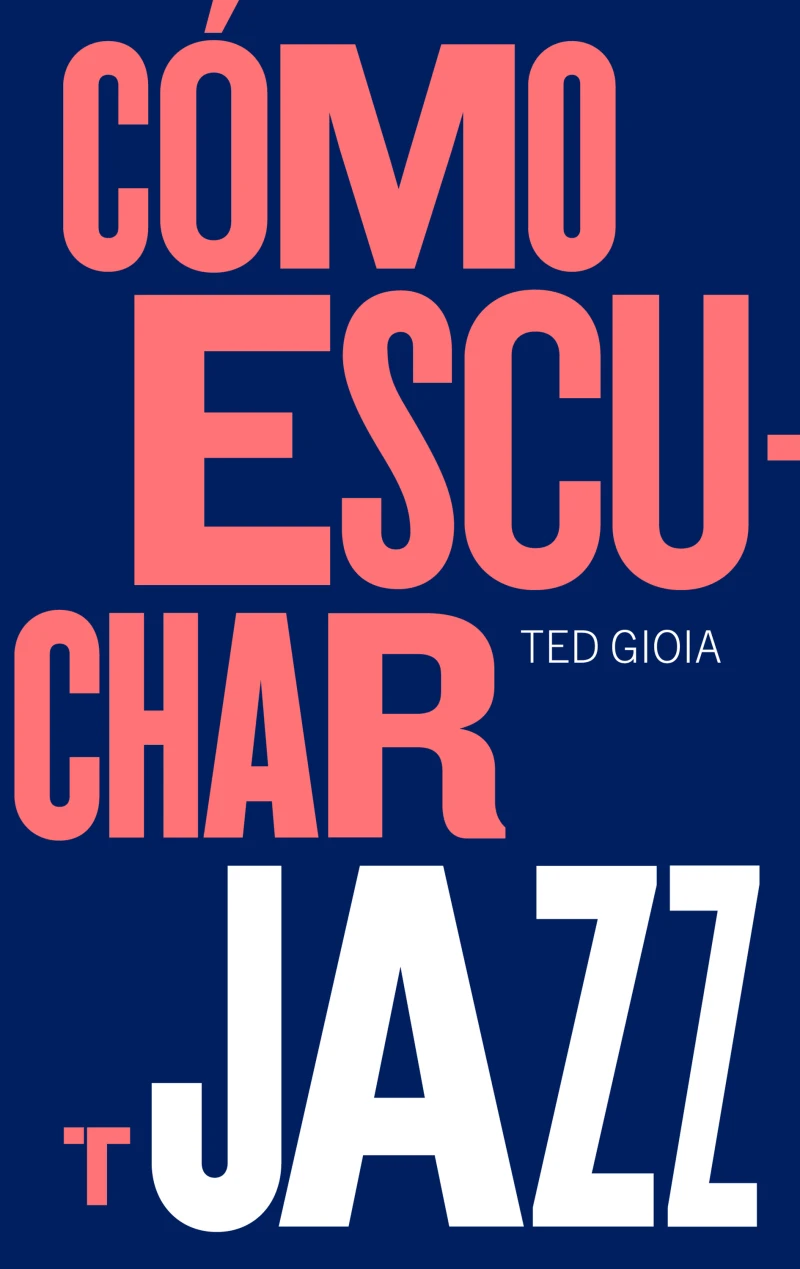 Portada: Cómo escuchar jazz