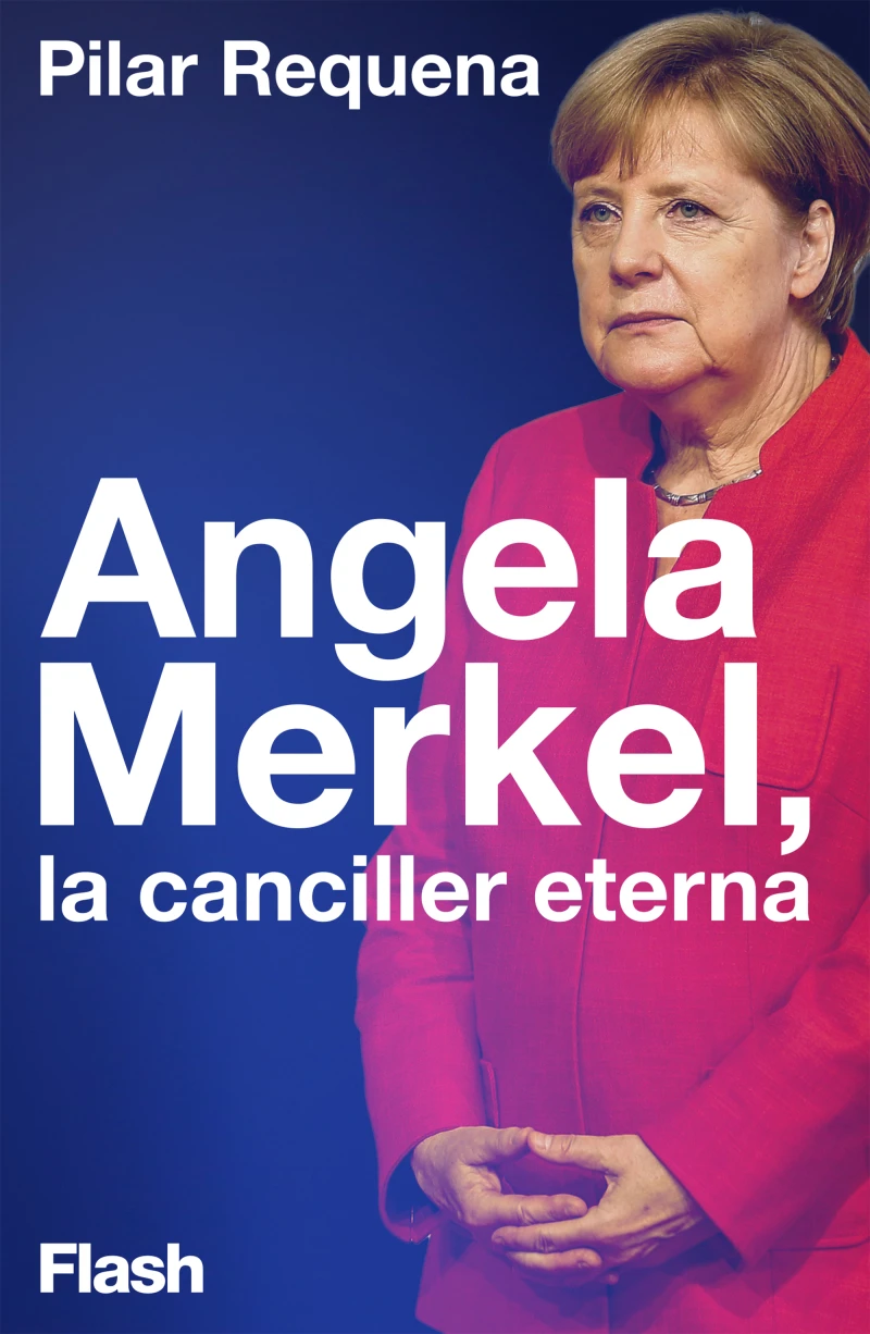 Portada: Angela Merkel, la canciller eterna