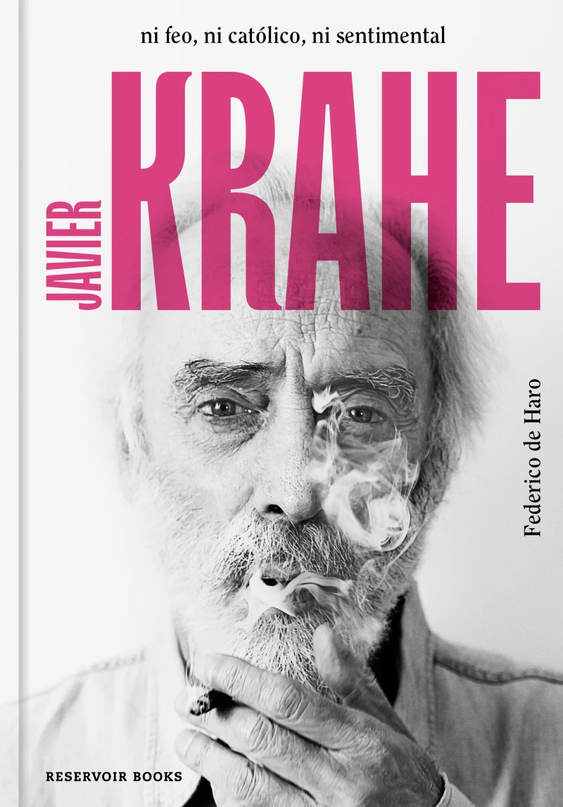 Portada: Javier Krahe. Ni feo, ni católico, ni sentimental