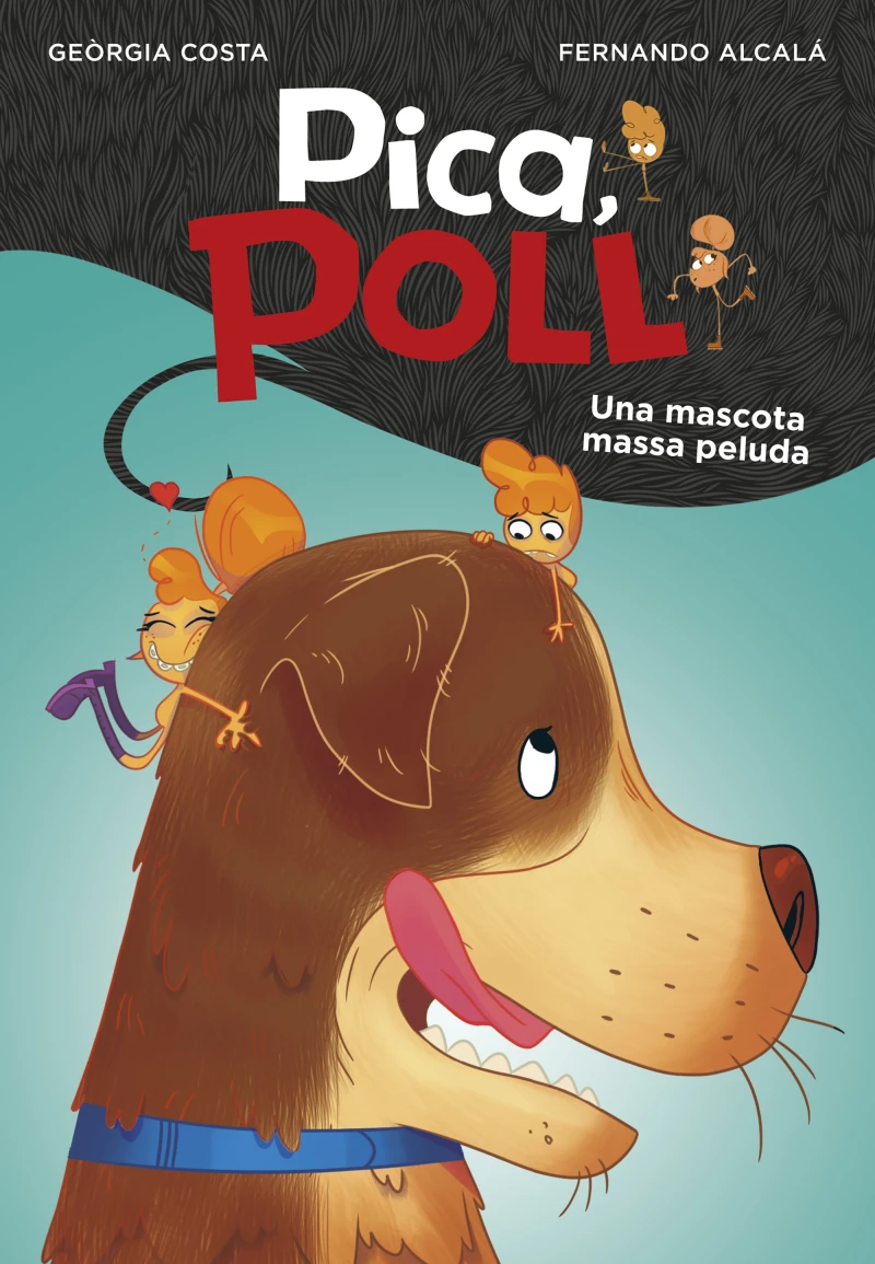 Portada: Una mascota massa peluda (Pica, Poll 4)