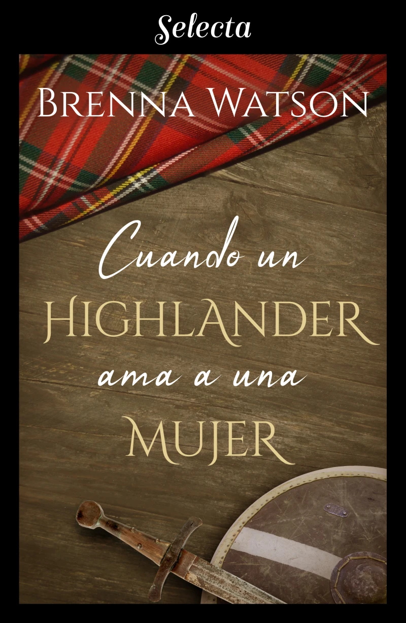 Portada: Cuando un highlander ama a una mujer