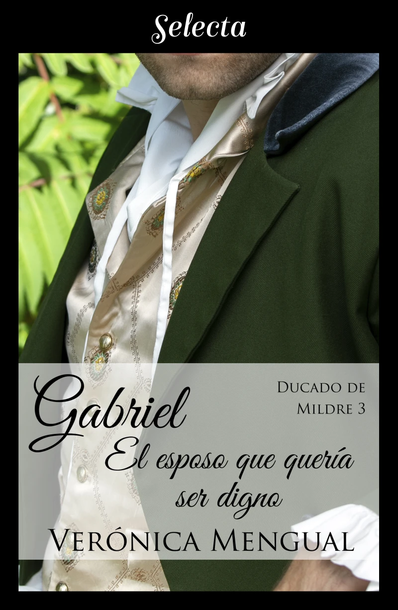 Portada: Gabriel, el esposo que quería ser digno (Trilogía Ducado de Mildre 3)