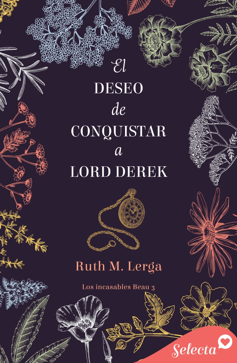 Portada: El deseo de conquistar a lord Derek (Los incasables Beau 3)