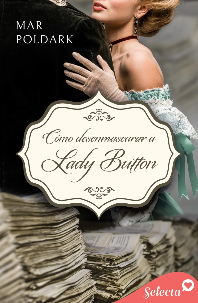 Portada: Cómo desenmascarar a lady Button