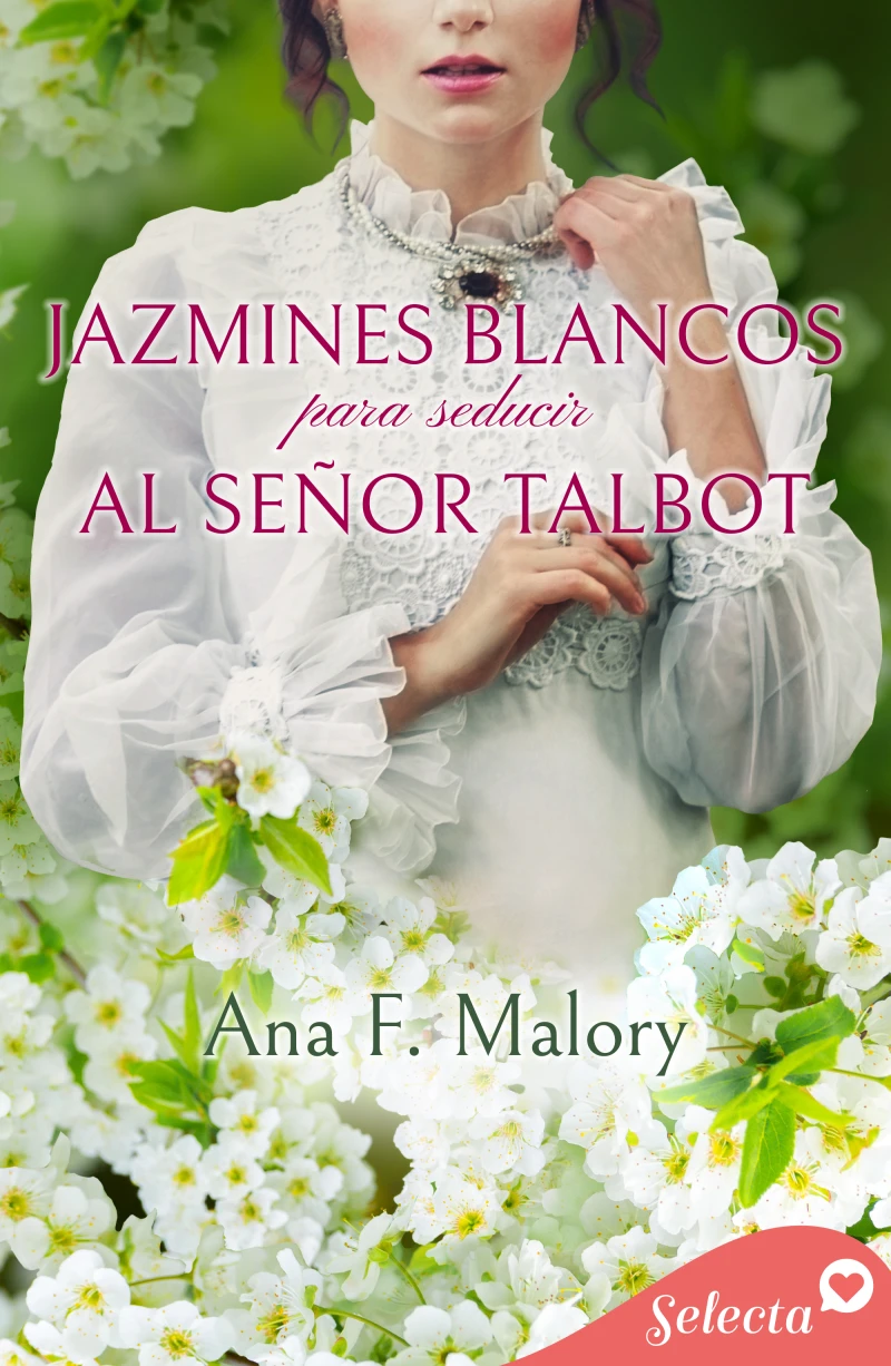 Portada: Jazmines blancos para seducir al señor Talbot (Los Talbot 4)
