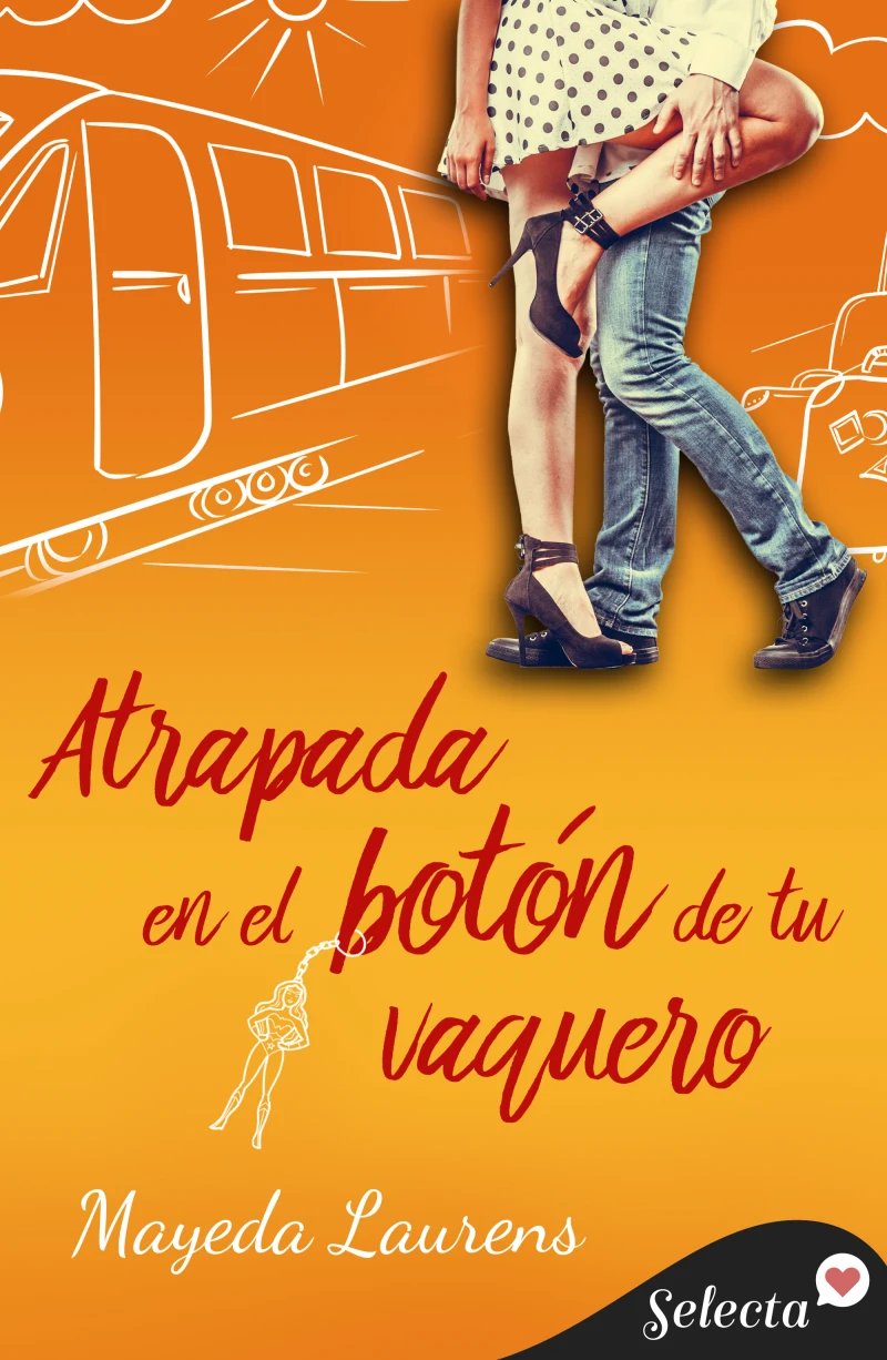 Portada: Atrapada en el botón de tu vaquero (Cinco chicos con suerte 1)