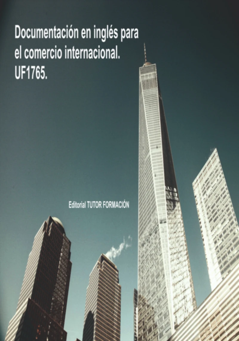 Portada: Documentación En Inglés Para El Comercio Internacional. Uf1765.