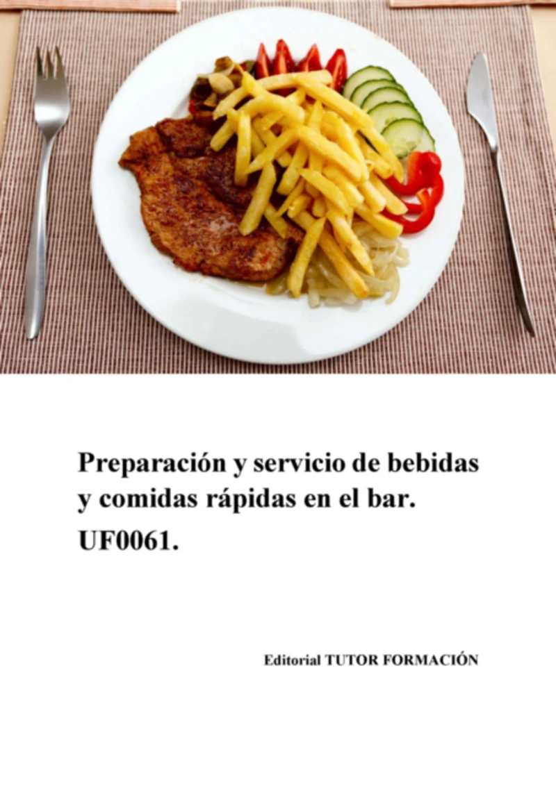 Portada: Preparación Y Servicio De Comidas Rápidas En El Bar. Uf0061.
