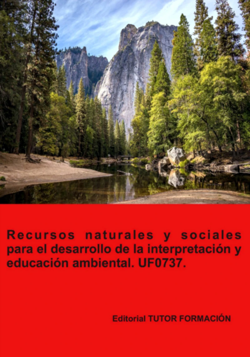 Portada: Recursos Naturales Y Sociales Para El Desarrollo De La Interpretación Y Educación Ambiental. Uf0737.