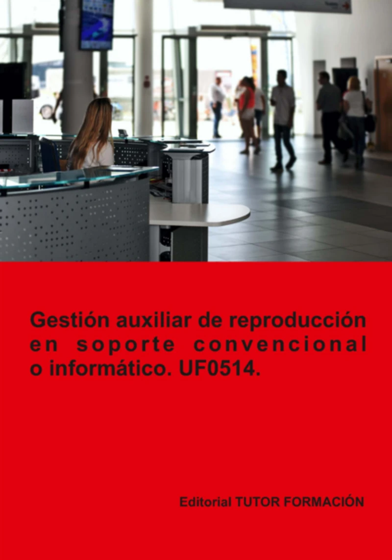 Portada: Gestión Auxiliar De Reproducción En Soporte Convencional O Informático. Uf0514.