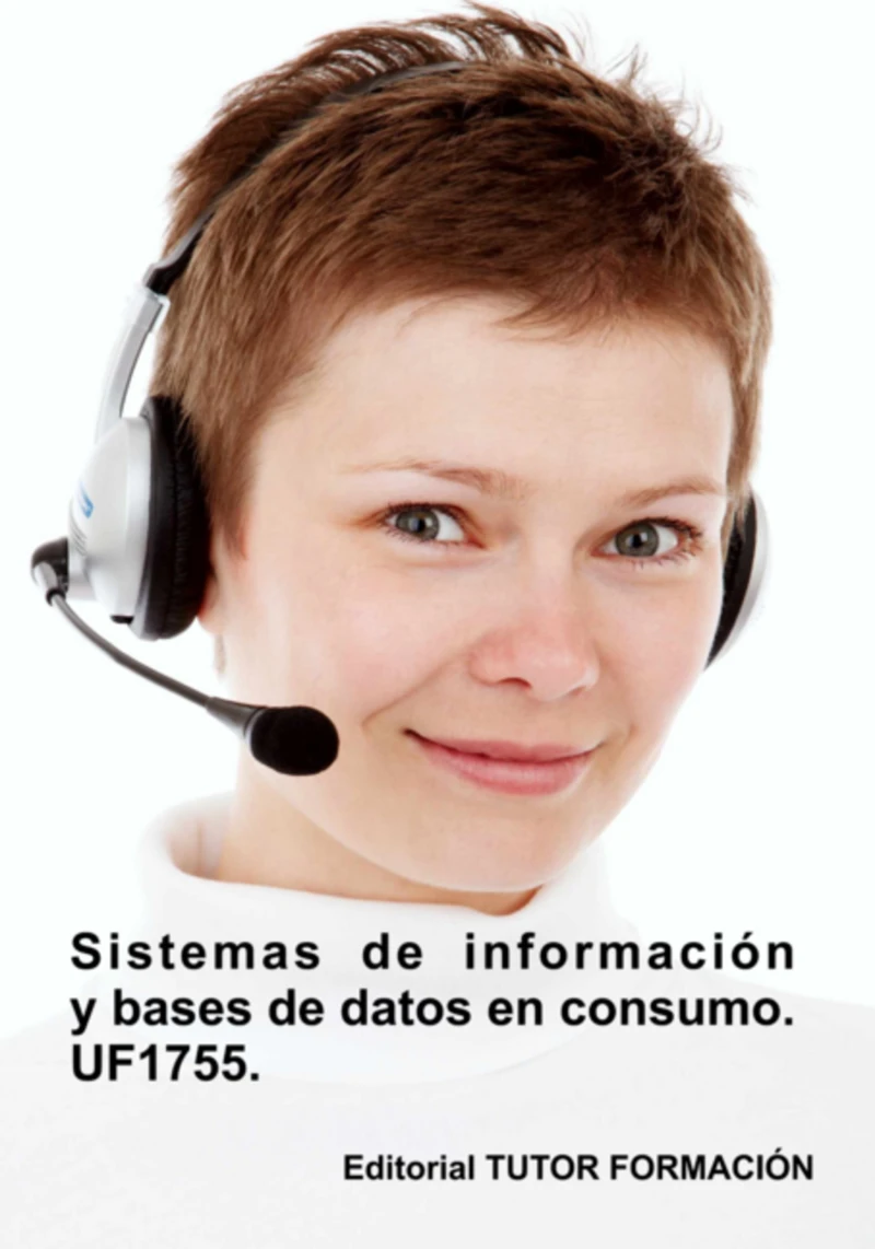 Portada: Sistemas De Información Y Bases De Datos En Consumo. Uf1755.