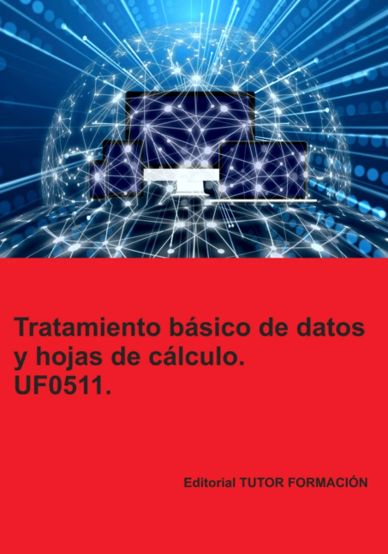 Portada: Tratamiento Básico De Datos Y Hojas De Cálculo. Uf0511.
