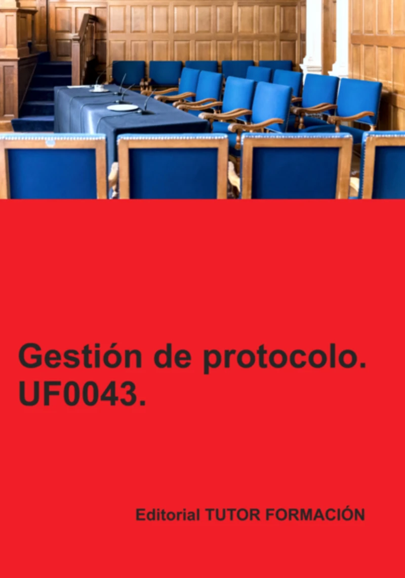 Portada: Gestión De Protocolo. Uf0043.