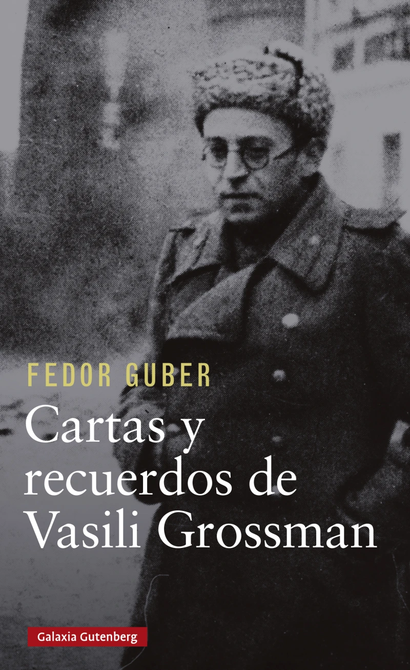Portada: Cartas y recuerdos: un libro sobre Vasili Grossman
