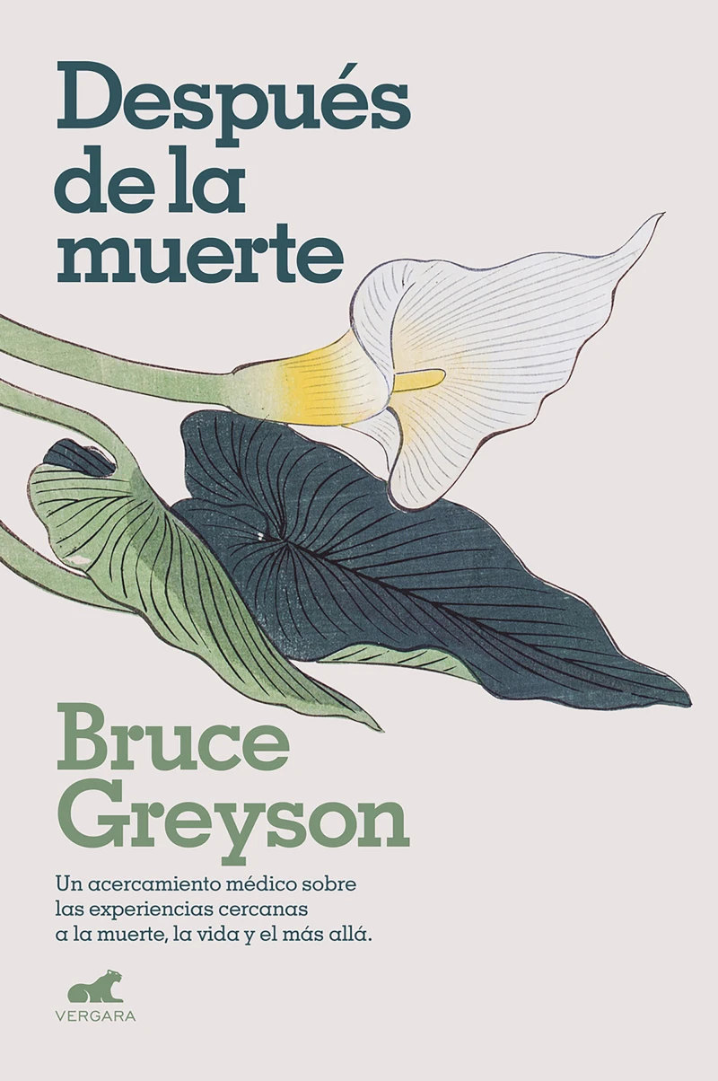 Portada: Después de la muerte: Un acercamiento médico sobre las experiencias cercanas a la muerte, la vida y el más allá