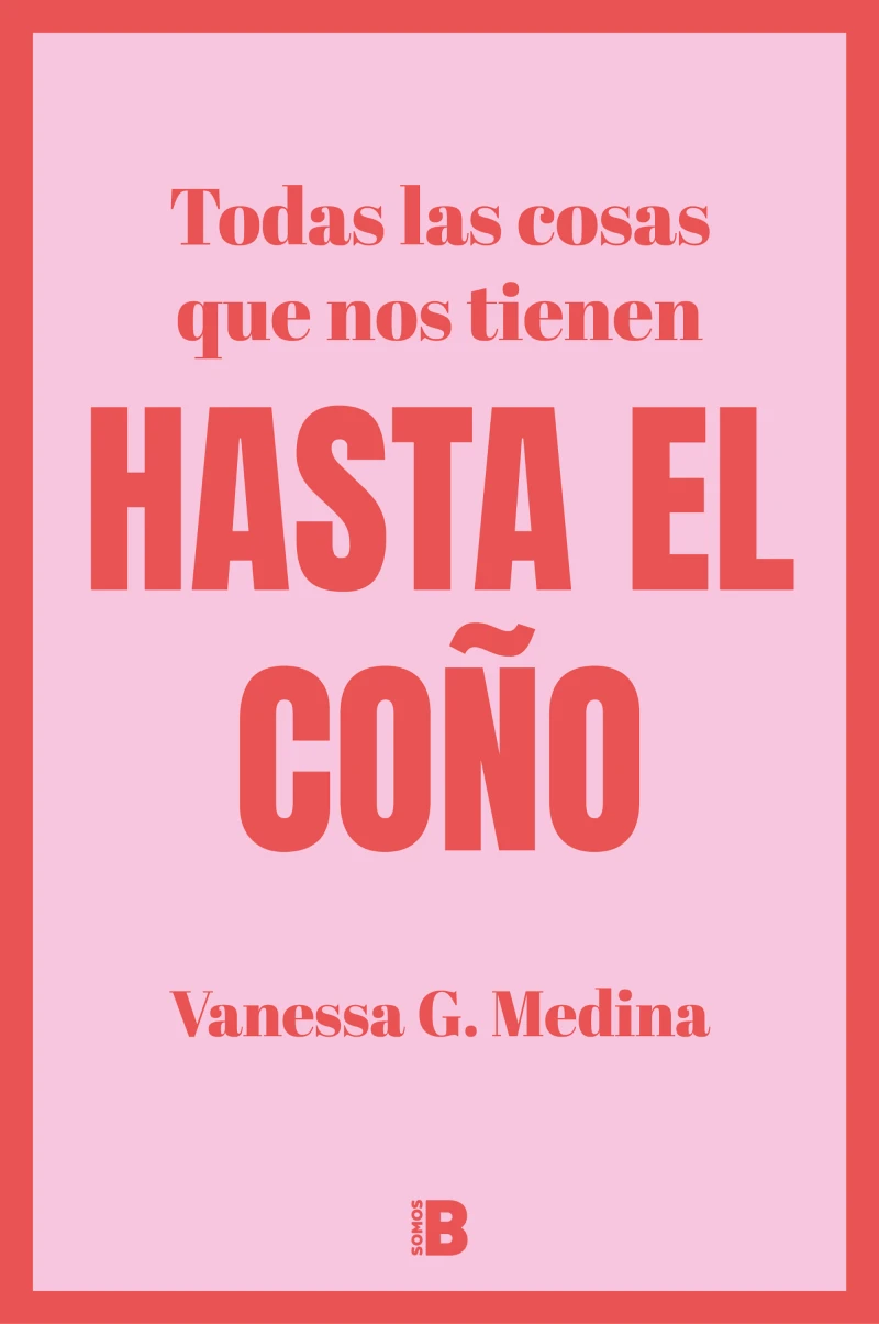 Portada: Todas las cosas que nos tienen HASTA EL COÑO