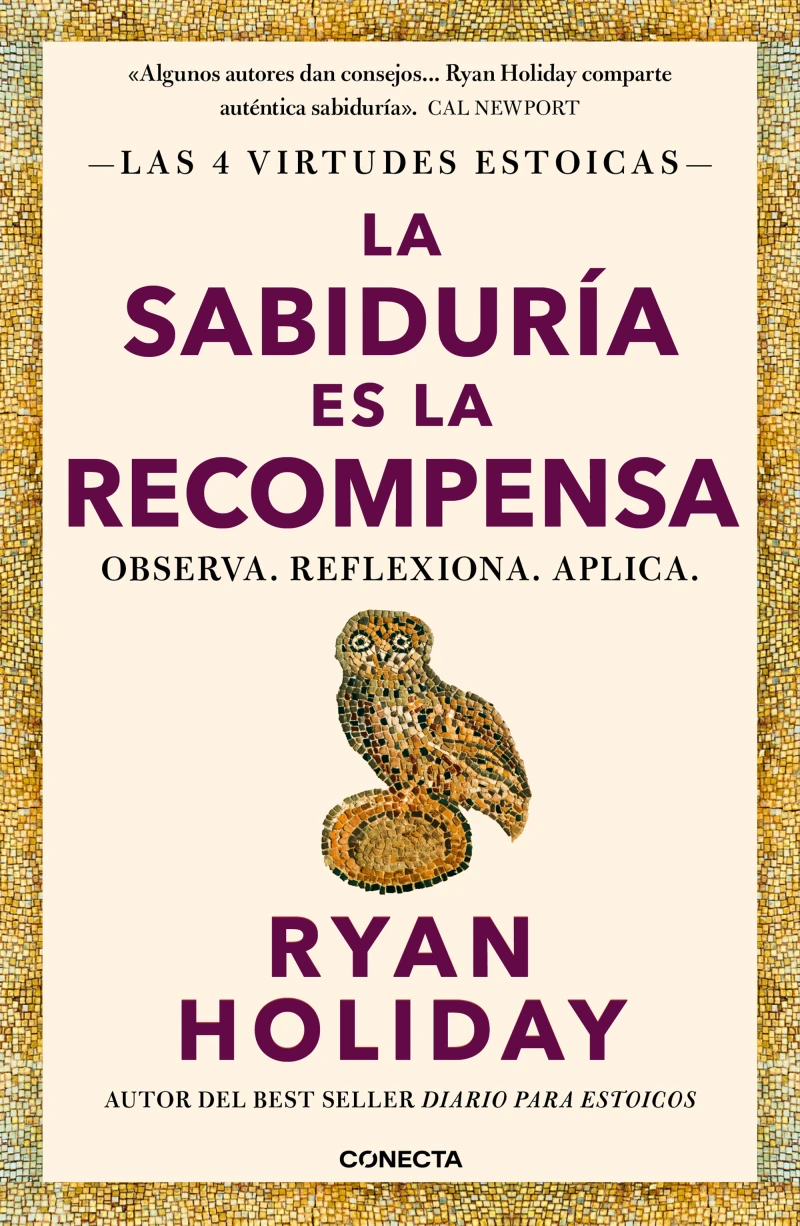 Portada: La sabiduría es la recompensa (Las 4 virtudes estoicas 4)