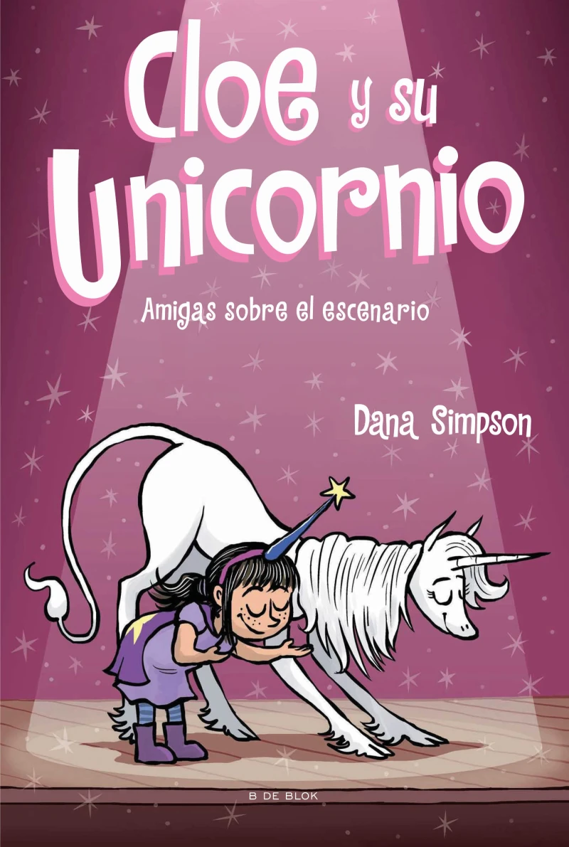 Portada: Amigas sobre el escenario (Cloe y su Unicornio 7)
