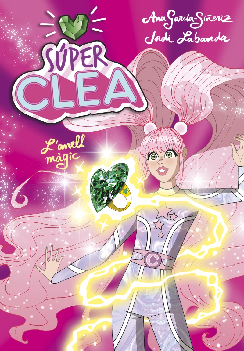 Portada: Súper Clea! 1 - Súper Clea i l'anell màgic