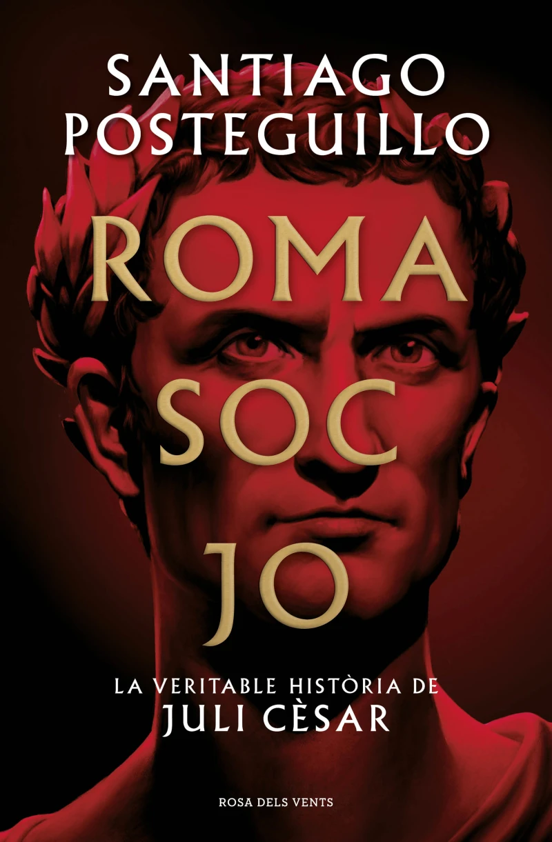 Portada: Roma soc jo (Sèrie Juli Cèsar 1)