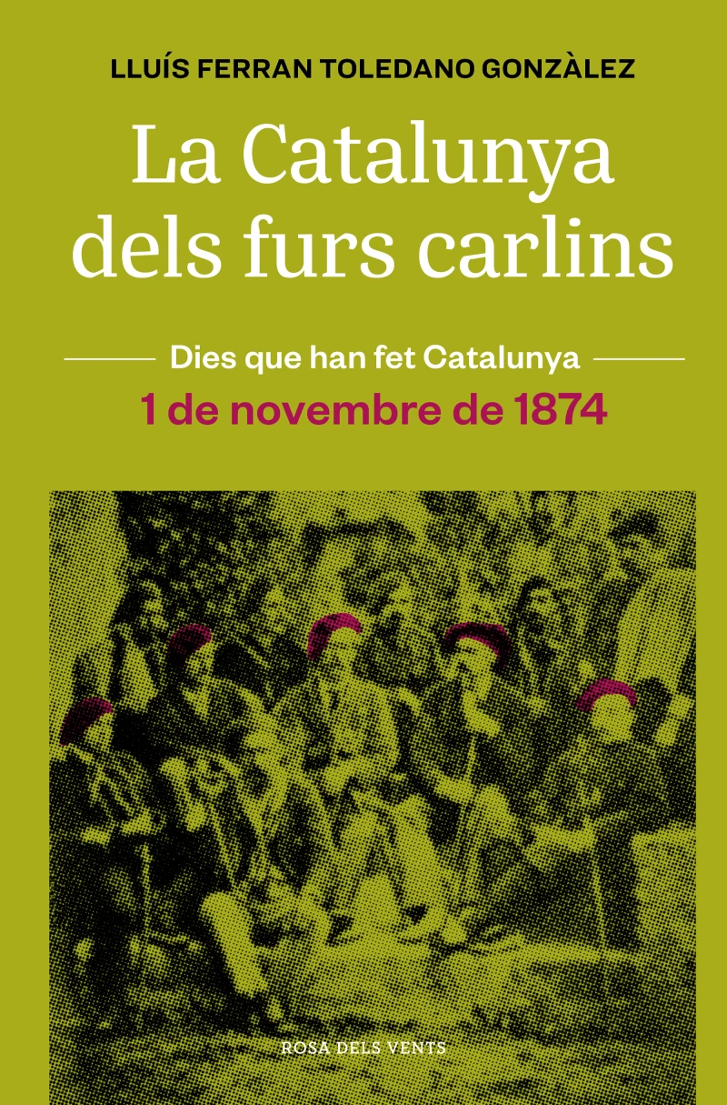 Portada: La Catalunya dels furs carlins (1 de novembre de 1874)