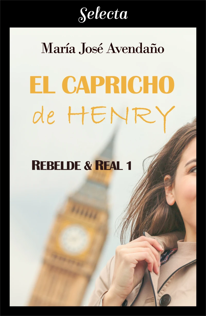 Portada: El capricho de Henry (Bilogía Rebelde y real 1)