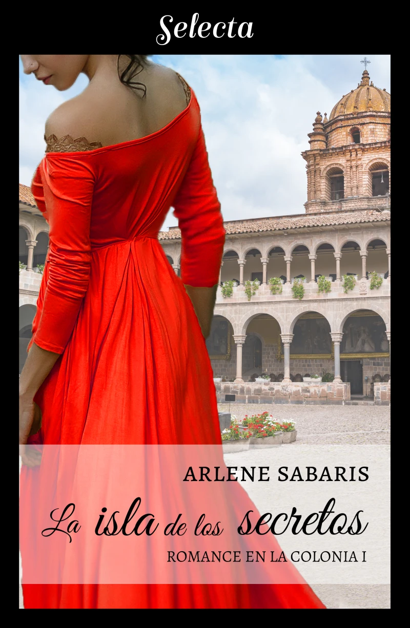 Portada: La isla de los secretos (Un romance en la colonia 1)