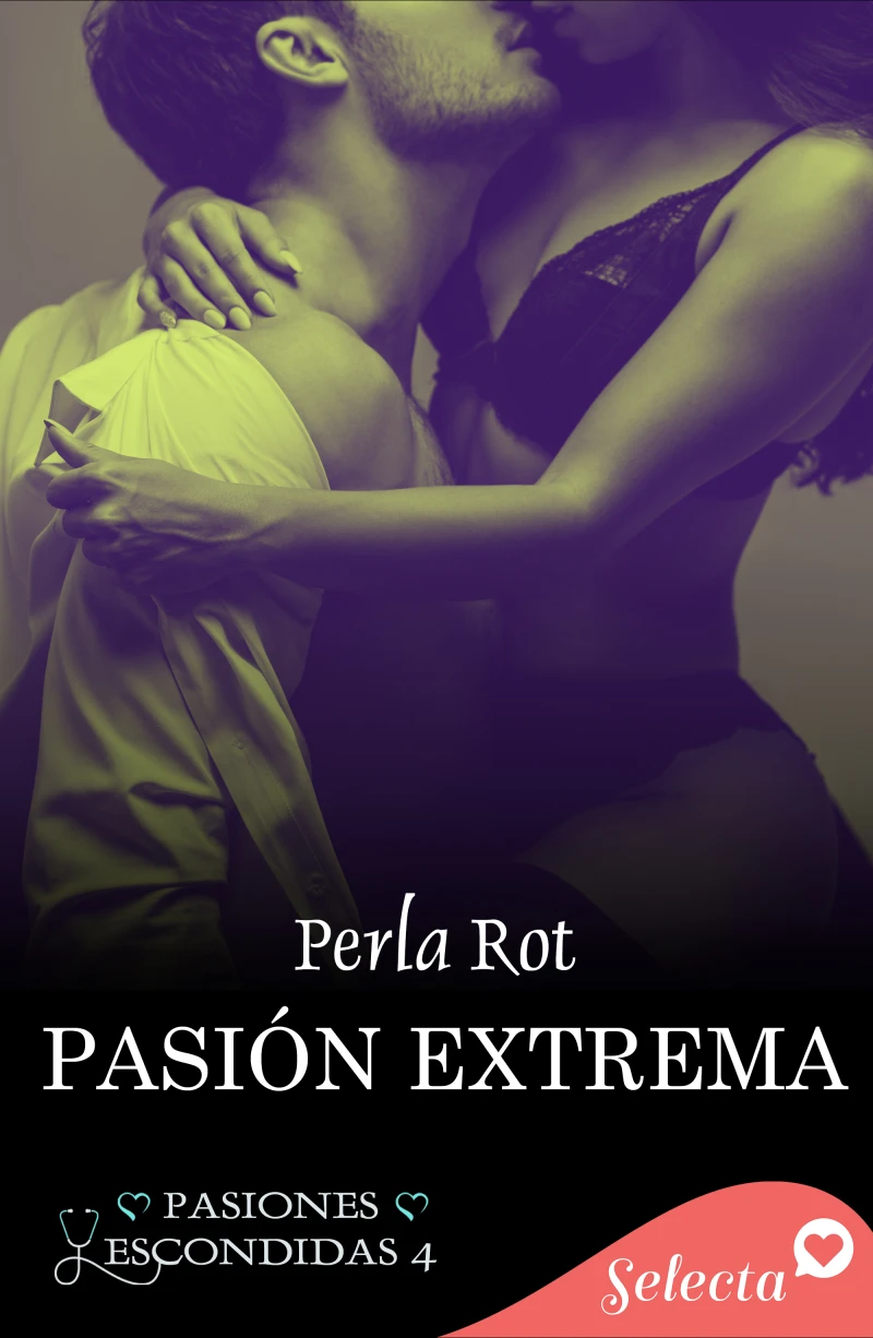 Portada: Pasión extrema (Pasiones escondidas 4)