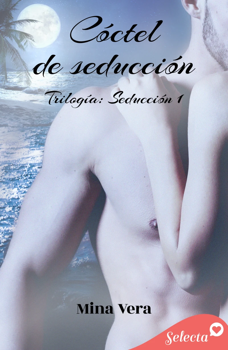 Portada: Cóctel de seducción (Seducción 1)