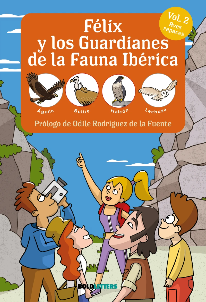 Portada: Félix y los guardianes de la fauna ibérica Vol. 2 Aves Rapaces