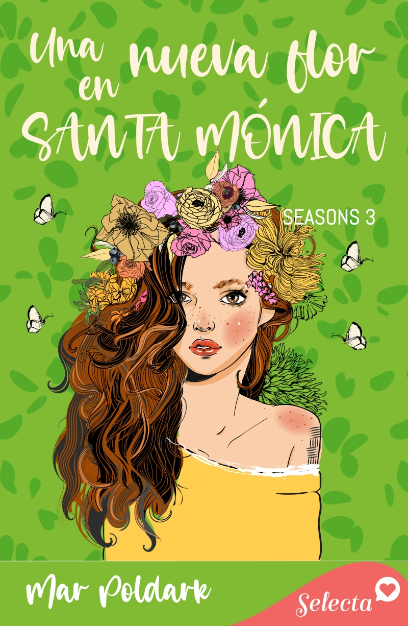 Portada: Una nueva flor en Santa Mónica (Serie Seasons 3)