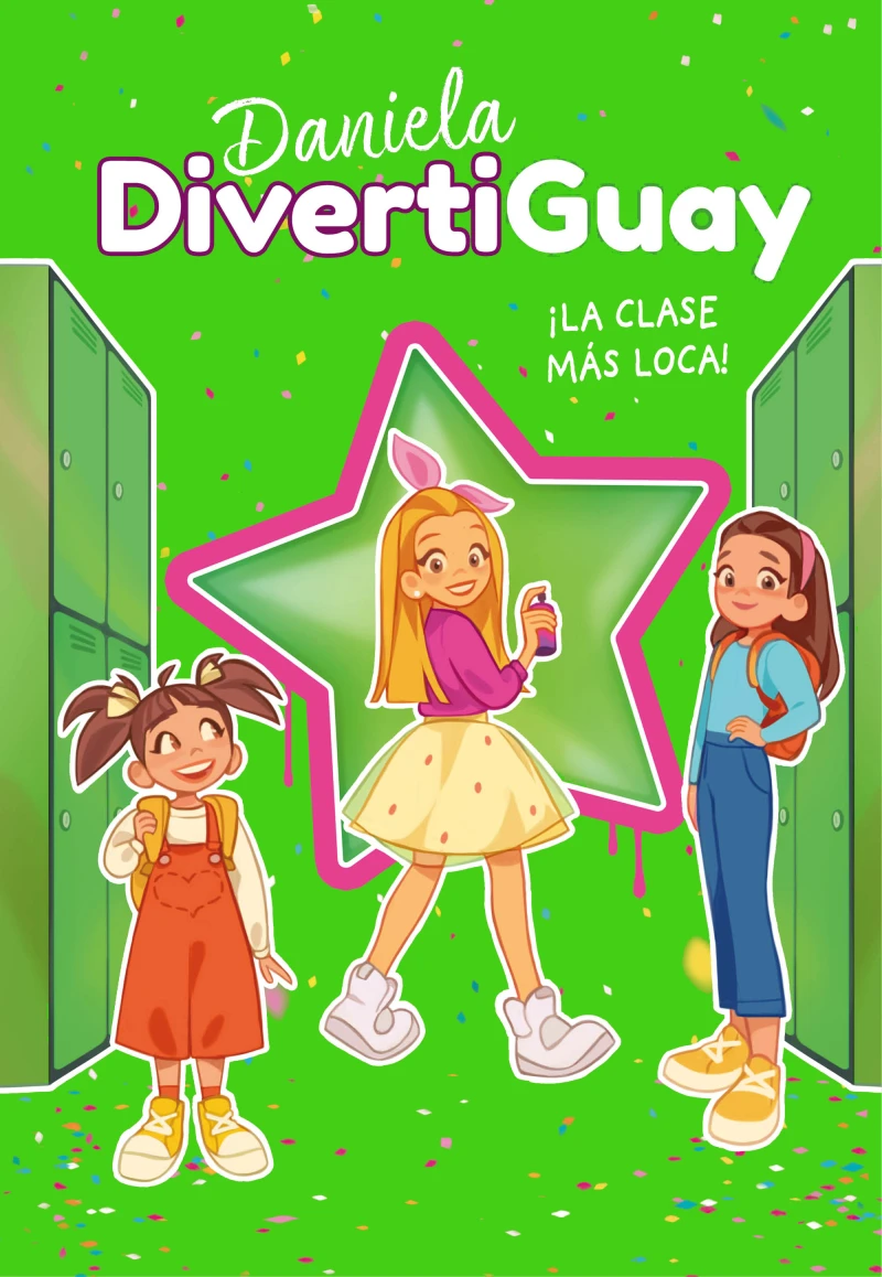 Portada: Daniela Divertiguay 4. ¡La clase más loca! (Daniela DivertiGuay 4)
