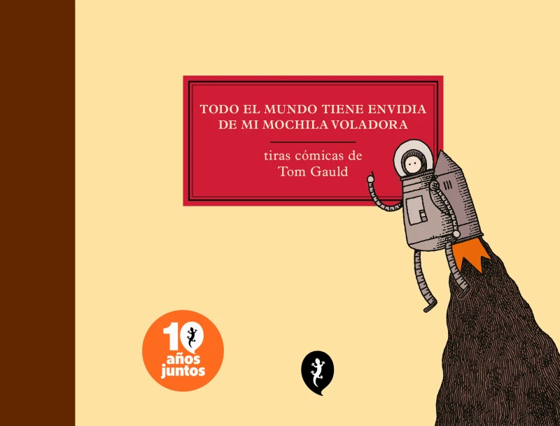 Portada: Todo el mundo tiene envidia de mi mochila voladora