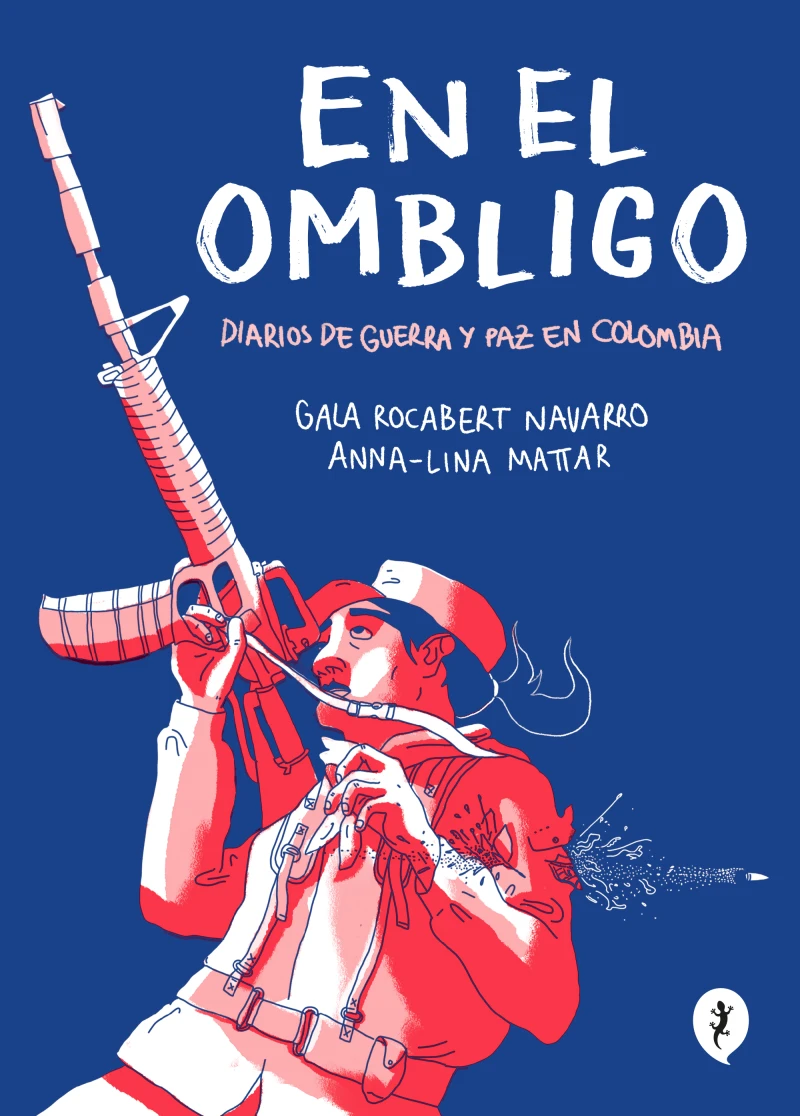 Portada: En el ombligo. Diarios de guerra y paz en Colombia