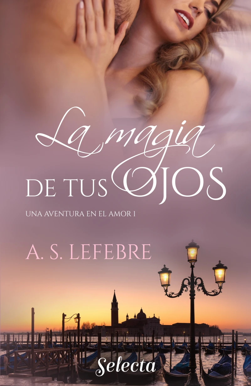 Portada: La magia de tus ojos (Una aventura en el amor 1)