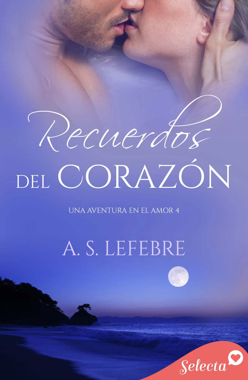 Portada: Recuerdos del corazón (Una aventura en el amor 4)