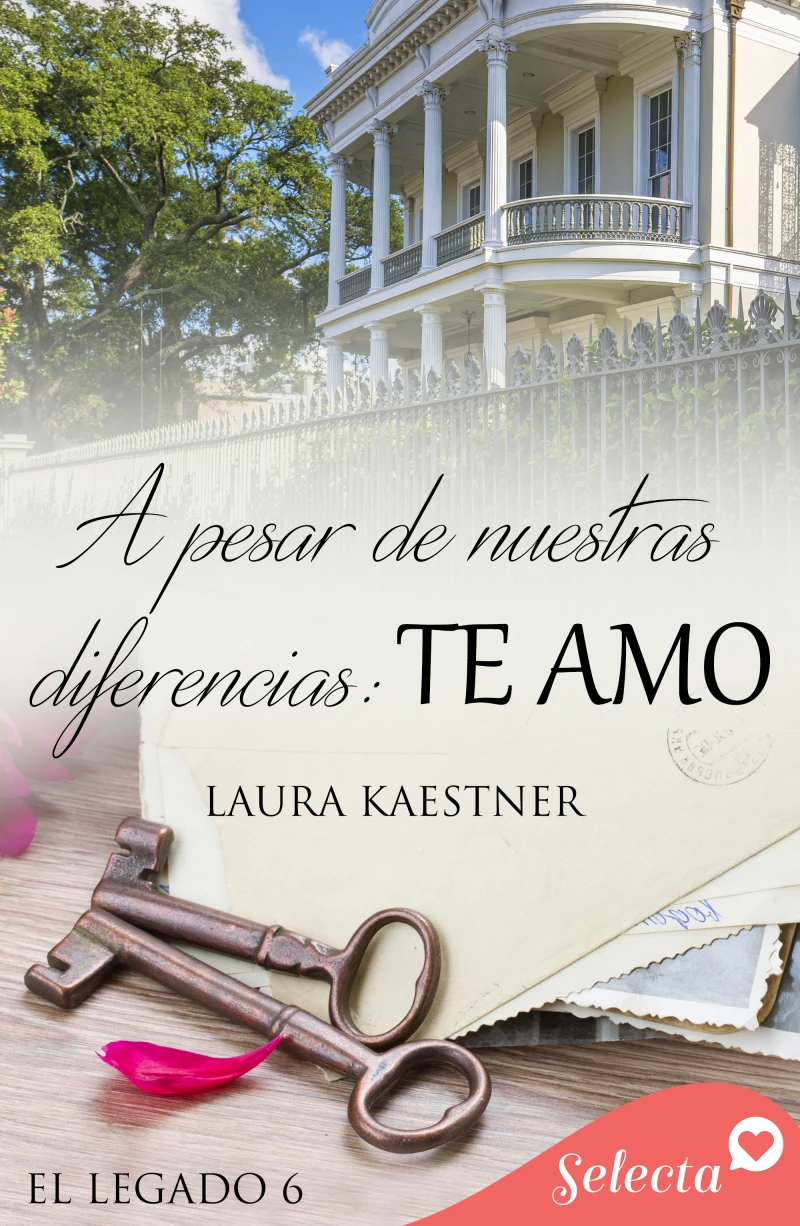 Portada: A pesar de nuestras diferencias (Serie El legado 6)