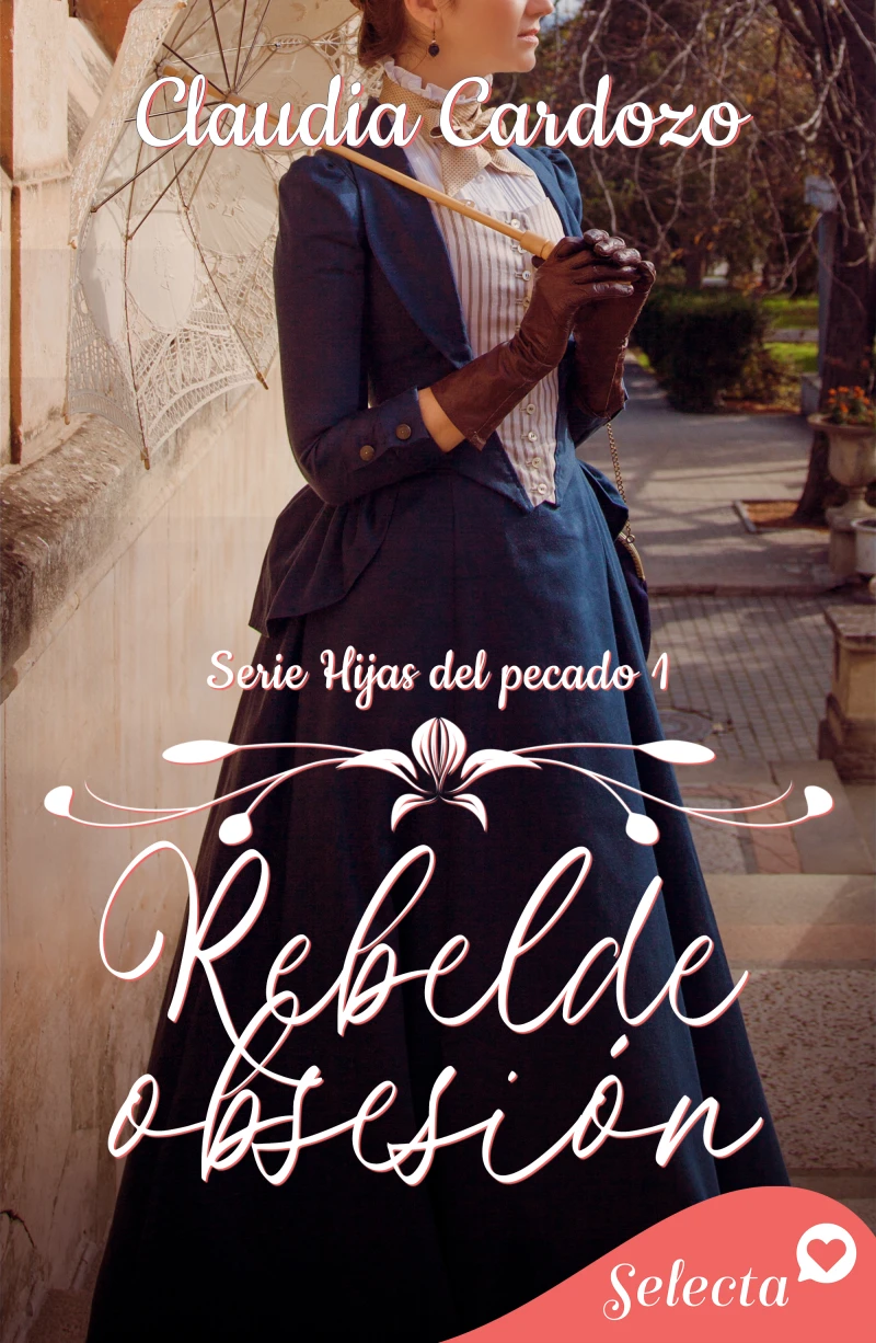 Portada: Rebelde obsesión (Hijas del pecado 1)