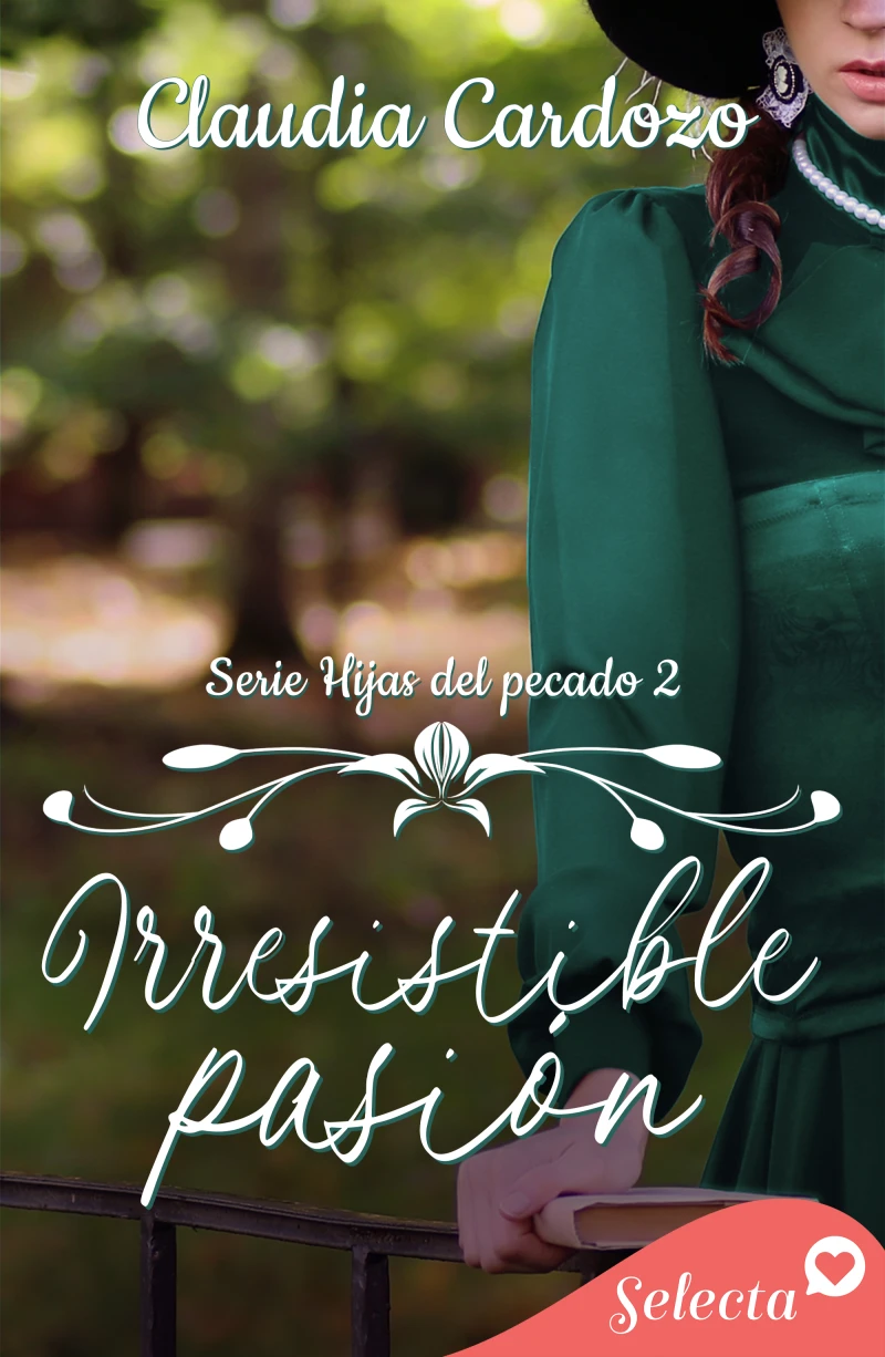 Portada: Irresistible pasión (Hijas del pecado 2)
