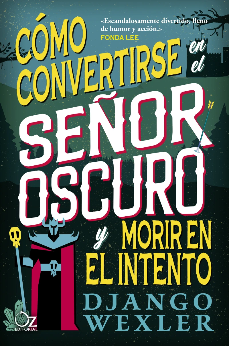 Portada: Cómo convertirse en el Señor Oscuro y morir en el intento