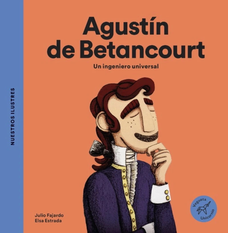 Portada: Agustín de Betancourt. Un ingeniero universal